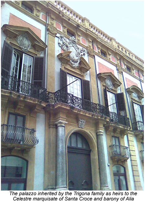 Palace of the Trigona as heirs to the Celestre titles and estates.